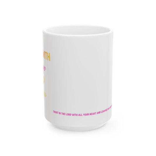 Faith Coffee Mug — "Make Me Strong" Inspirational Christian Ceramic Mug (11oz, 15oz)