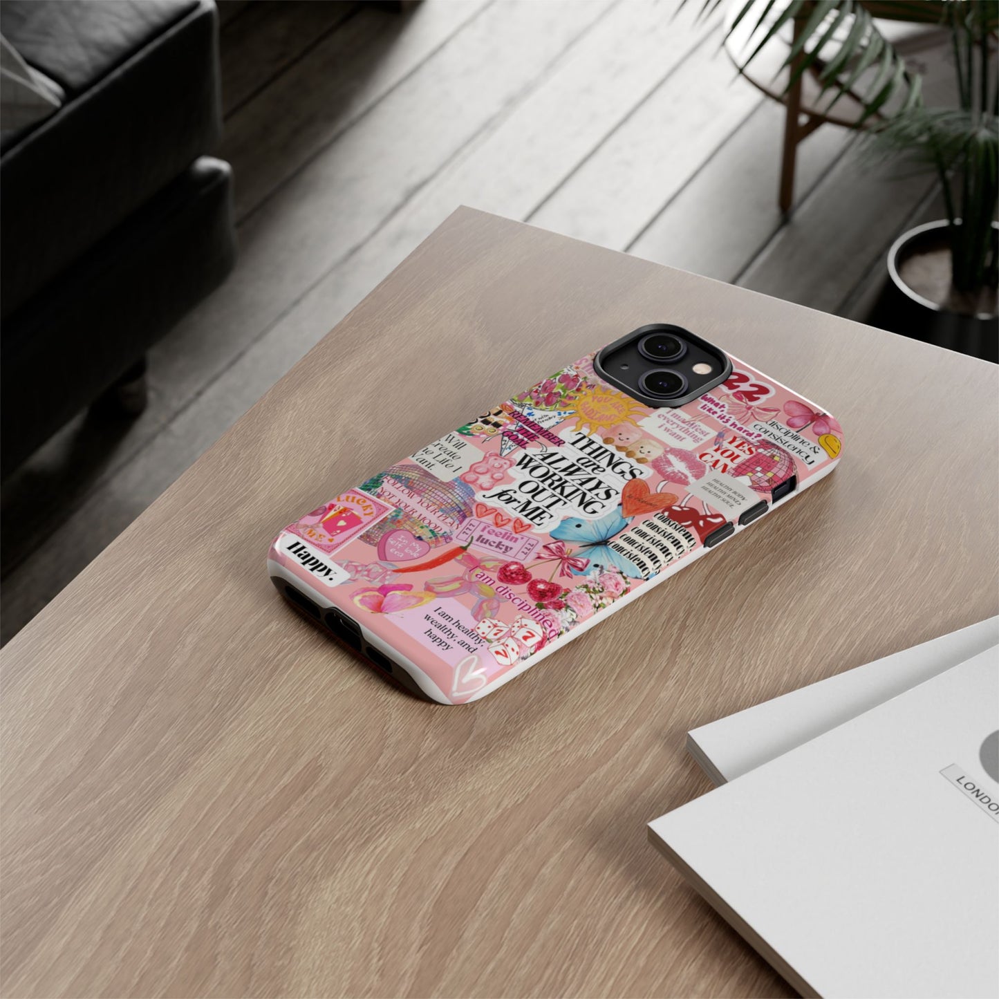 Phone Case — Pink Positive Collage “Things Are Always Working Out For Me”