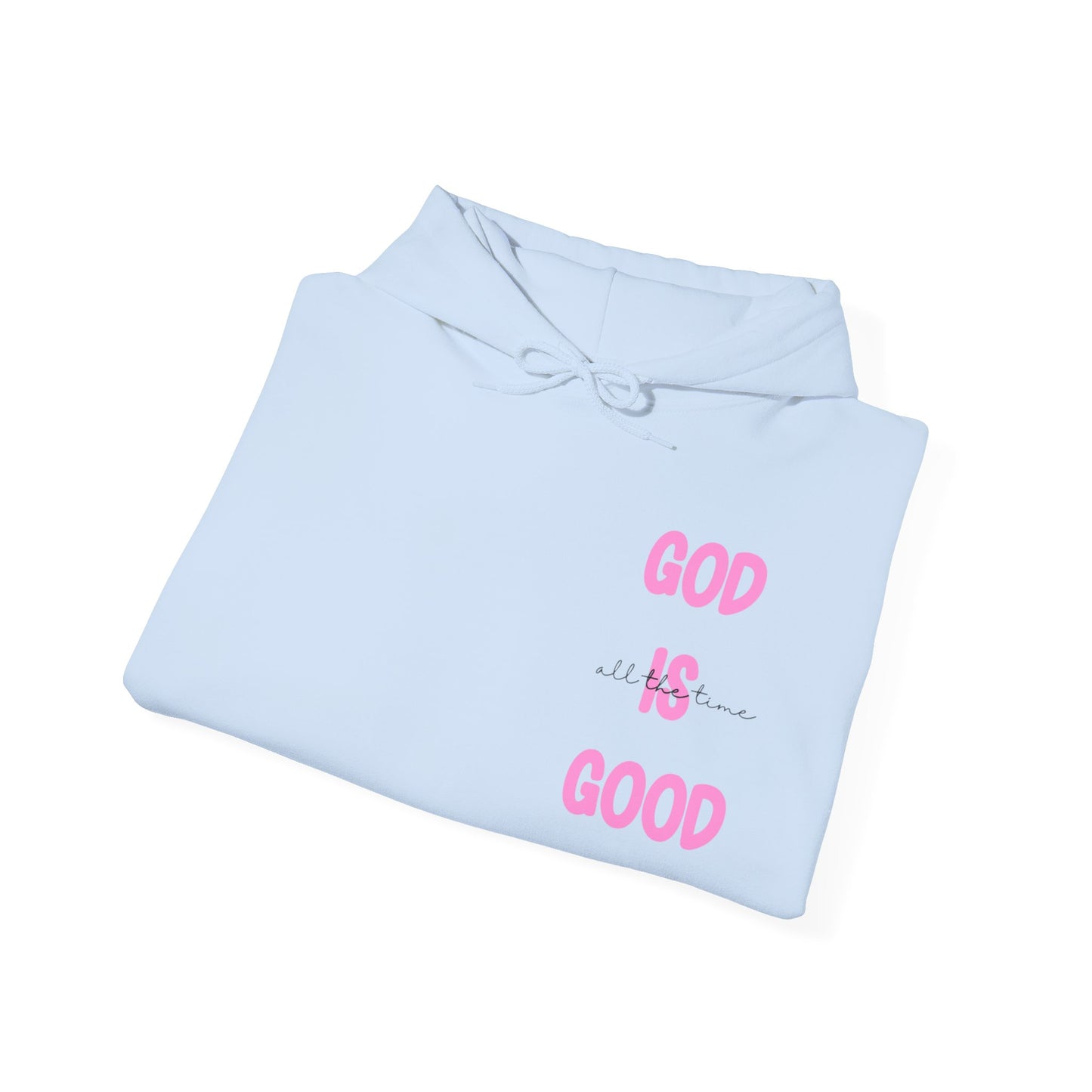 God Is Good Hoodie