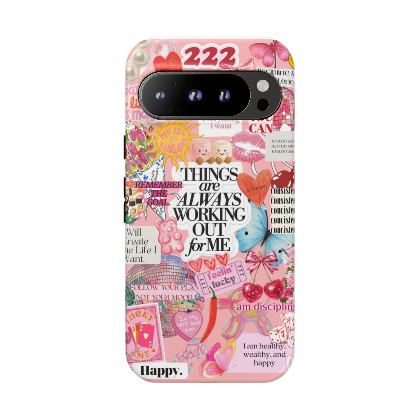 Phone Case — Pink Positive Collage “Things Are Always Working Out For Me”