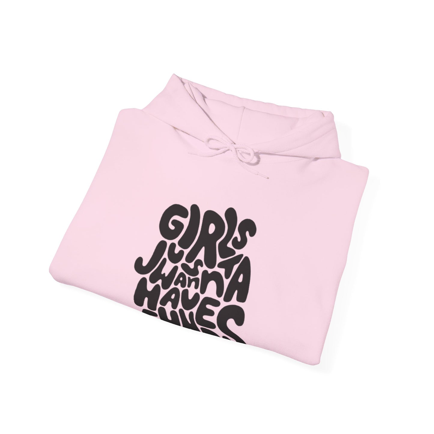 Girls Just Wanna Have Funds Hoodie