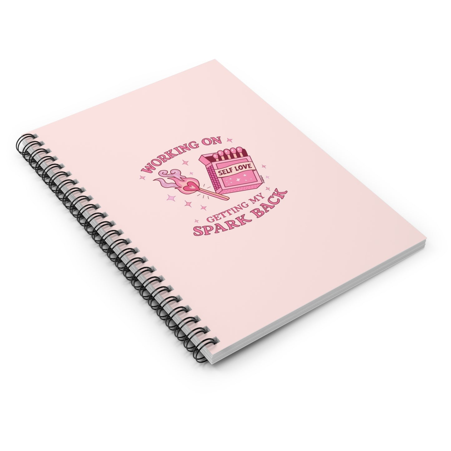 Self-Love Spiral Notebook — "Working On Getting My Spark Back" Ruled Journal