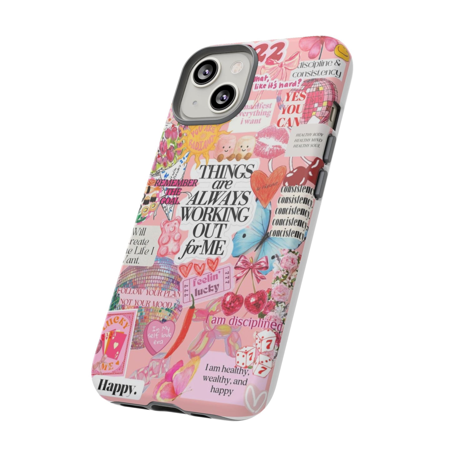 Phone Case — Pink Positive Collage “Things Are Always Working Out For Me”