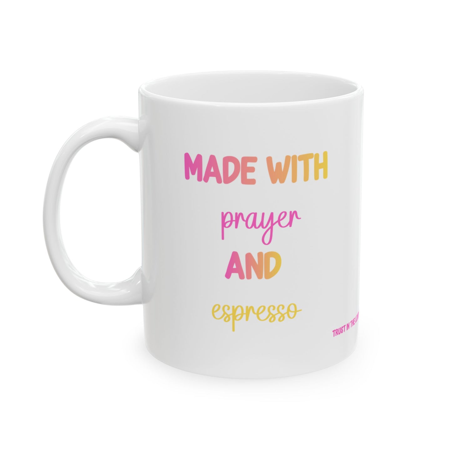 Faith Coffee Mug — "Make Me Strong" Inspirational Christian Ceramic Mug (11oz, 15oz)