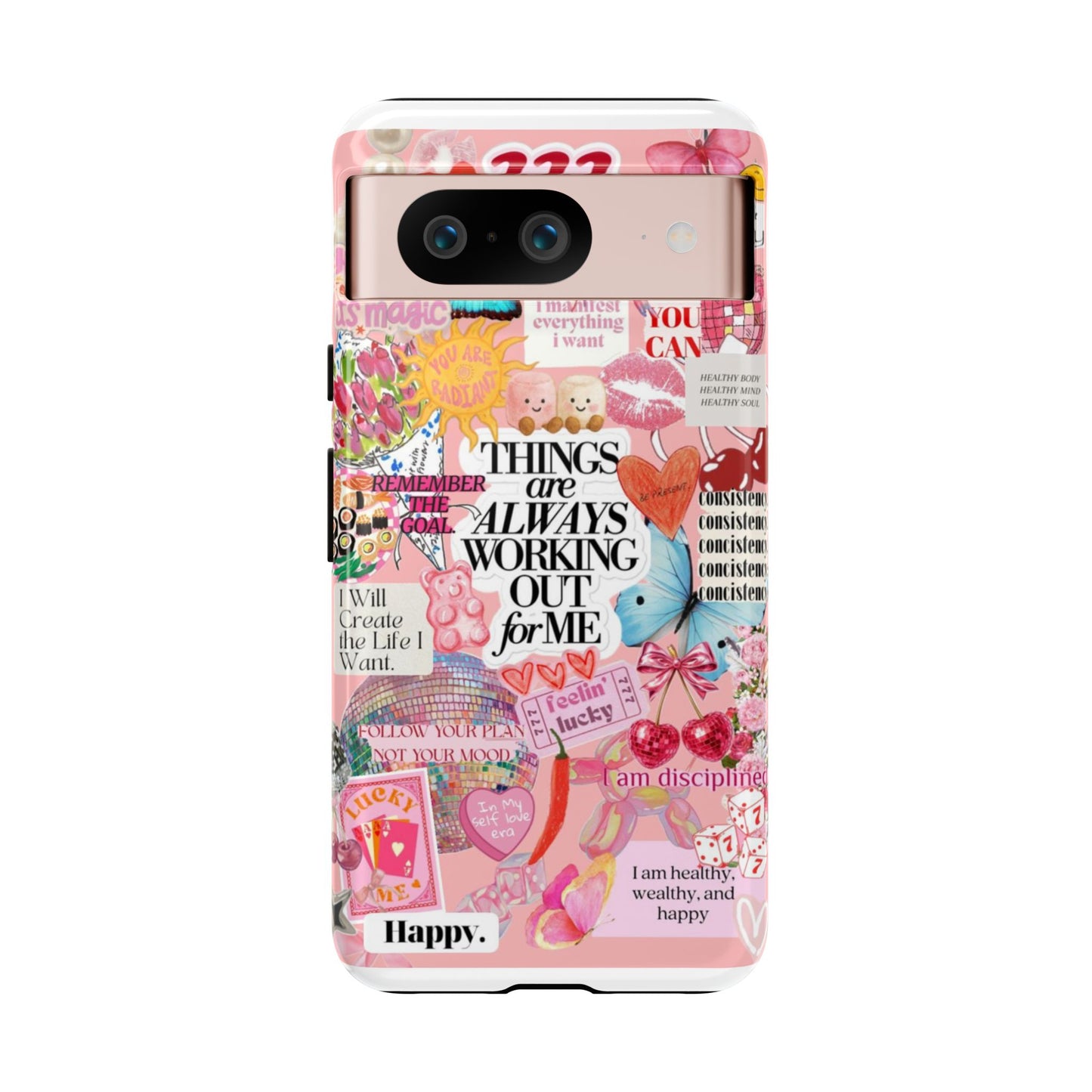 Phone Case — Pink Positive Collage “Things Are Always Working Out For Me”
