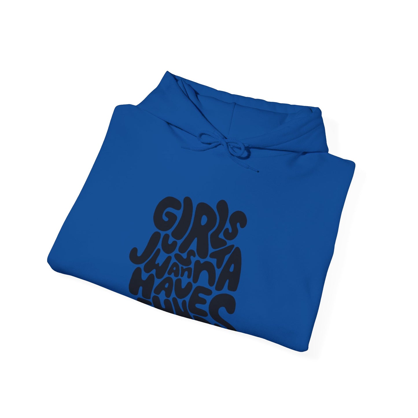 Girls Just Wanna Have Funds Hoodie