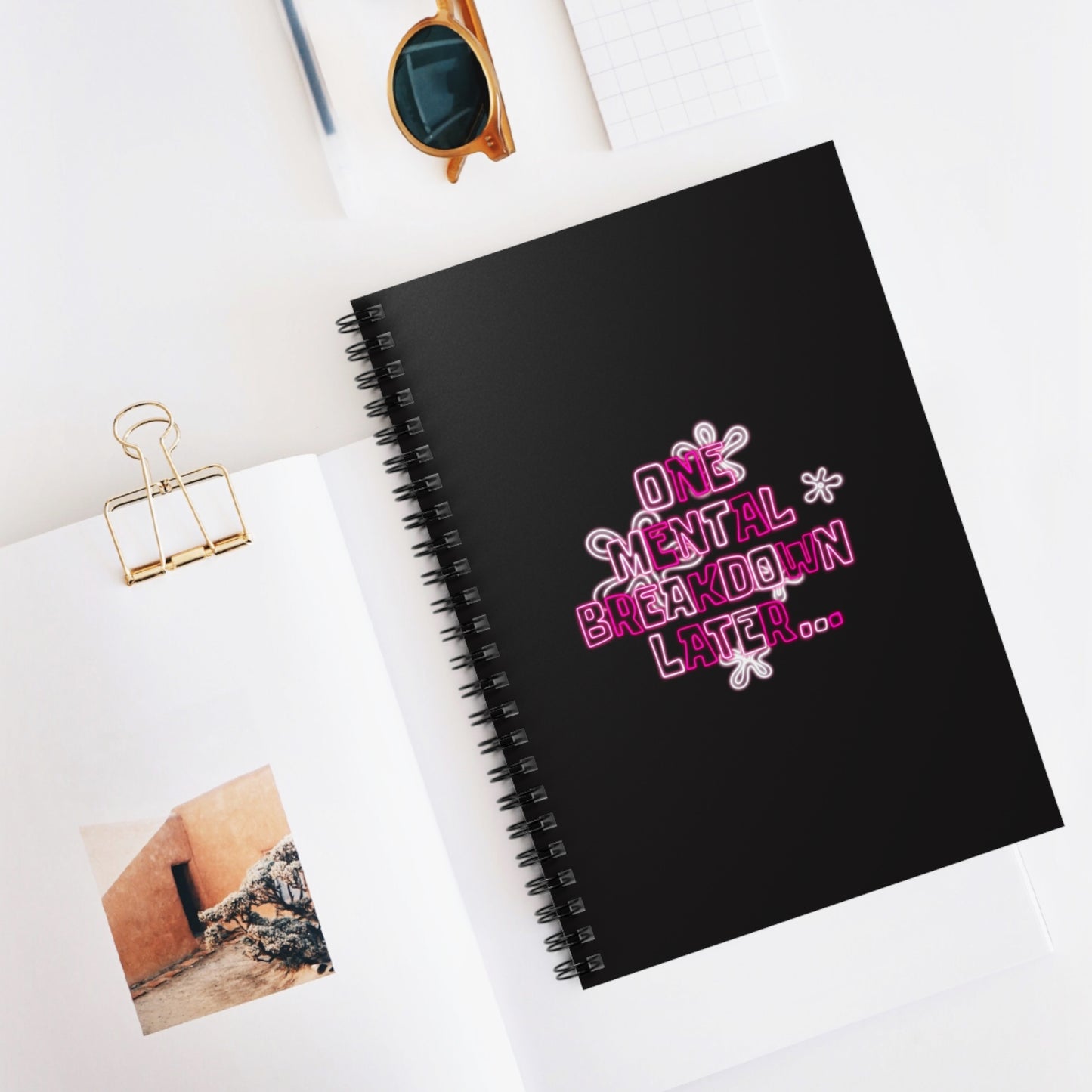 Spiral Notebook — "One Mental Breakdown Later" Pink Neon Journaling Notebook