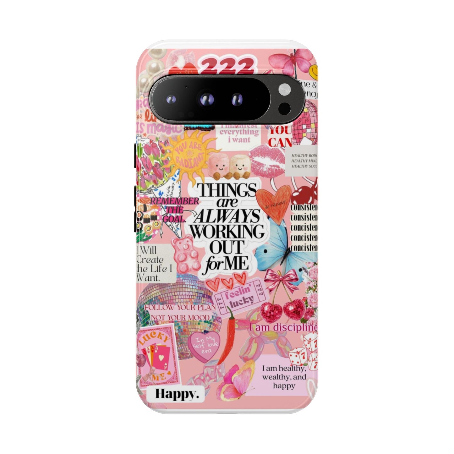Phone Case — Pink Positive Collage “Things Are Always Working Out For Me”