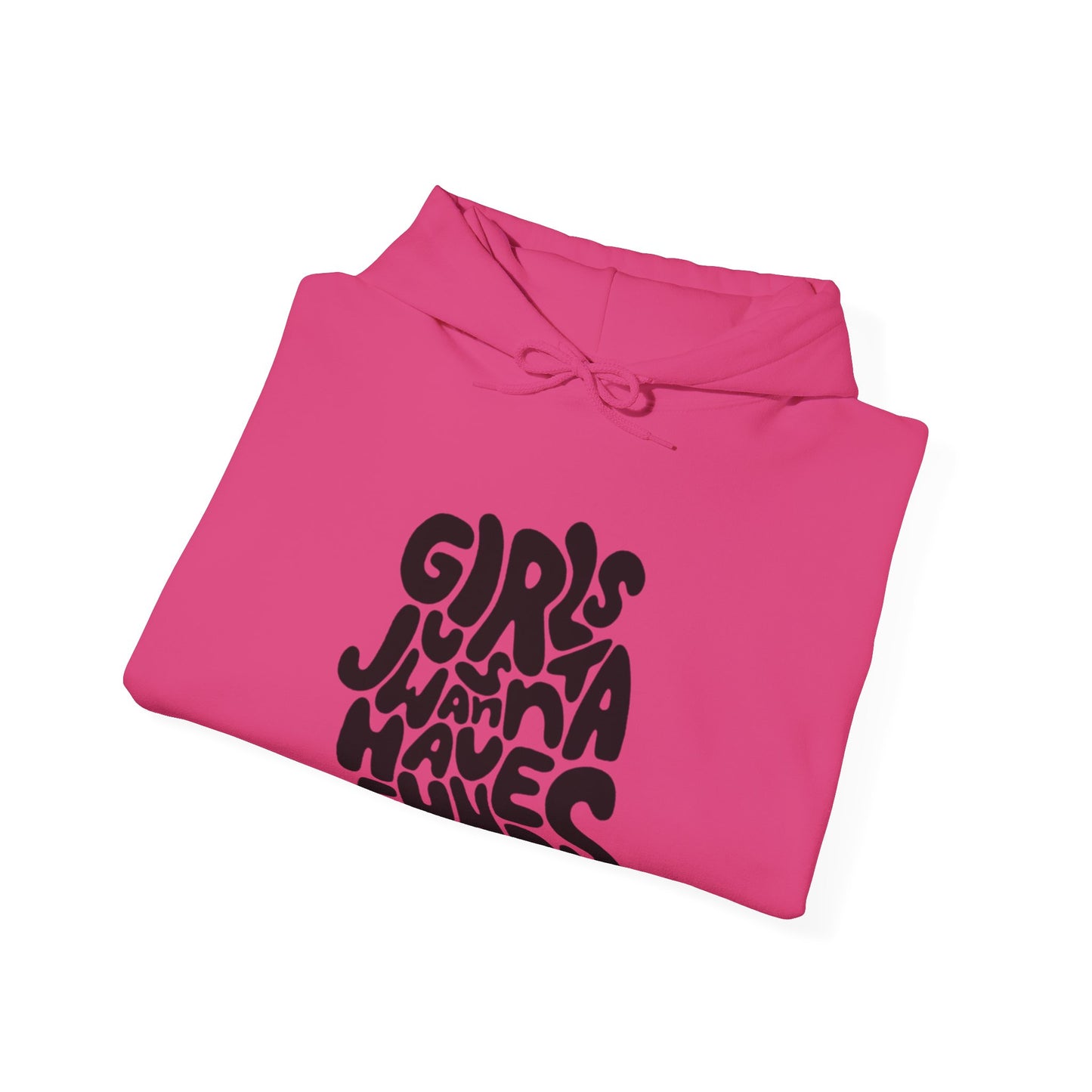 Girls Just Wanna Have Funds Hoodie