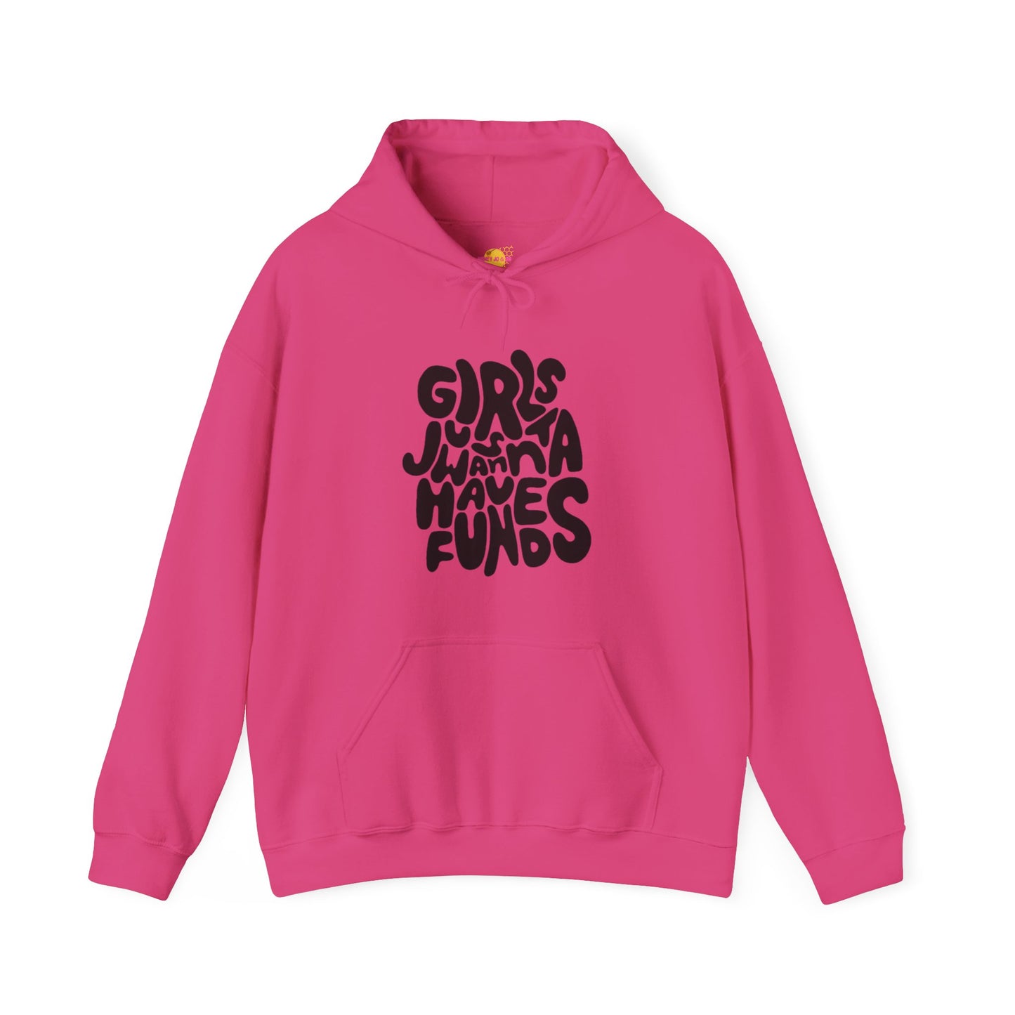 Girls Just Wanna Have Funds Hoodie