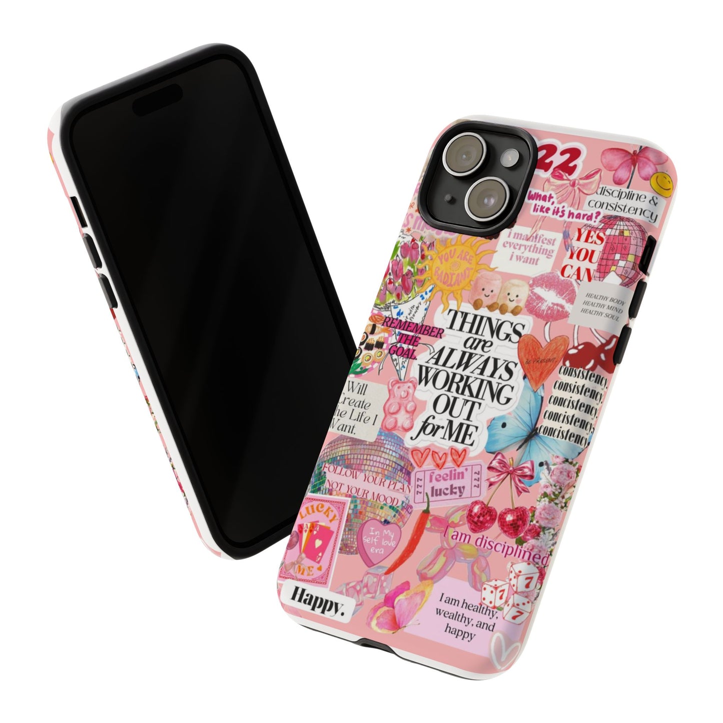 Phone Case — Pink Positive Collage “Things Are Always Working Out For Me”