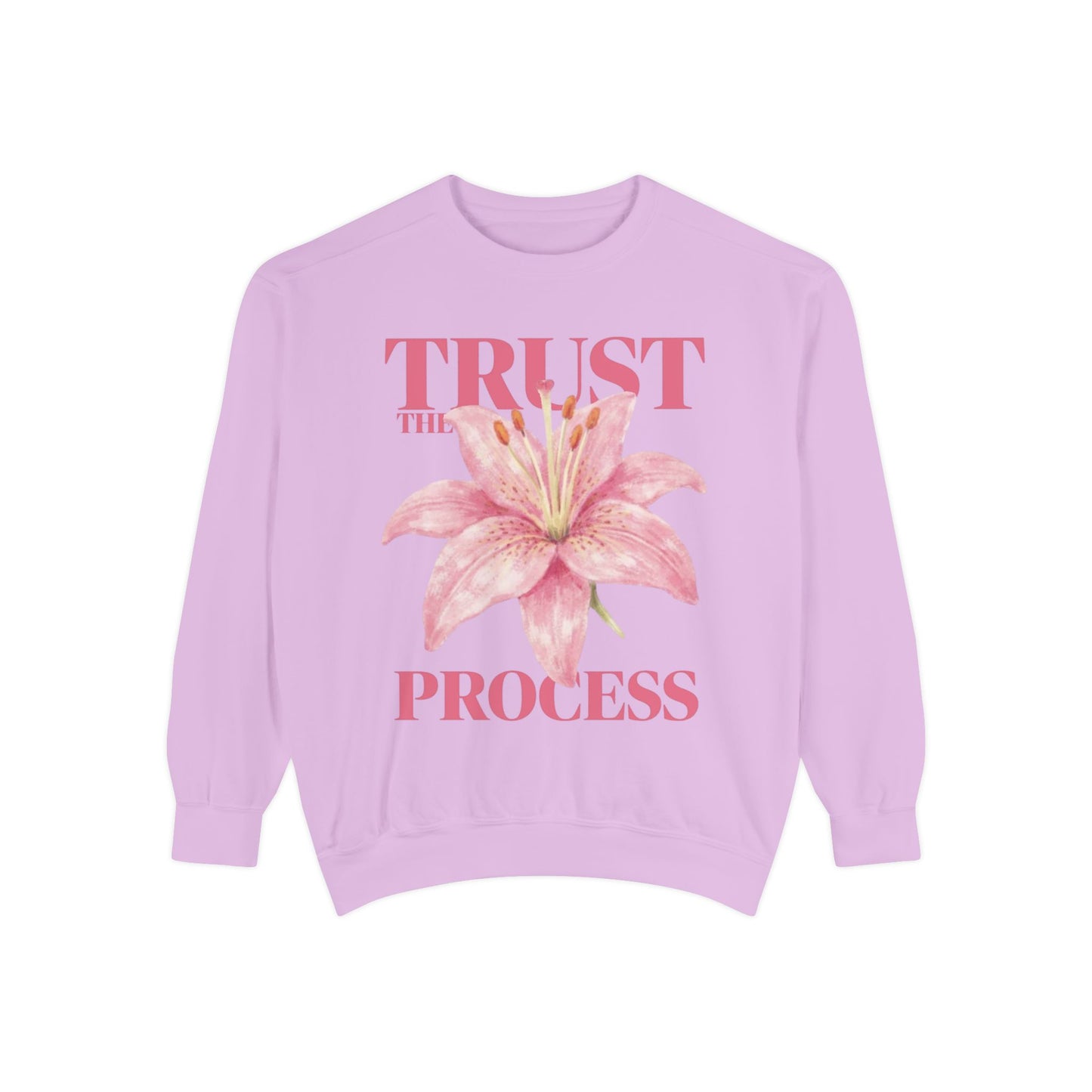 Trust the Process Sweatshirt — Pink Lily Floral Motivational Crewneck