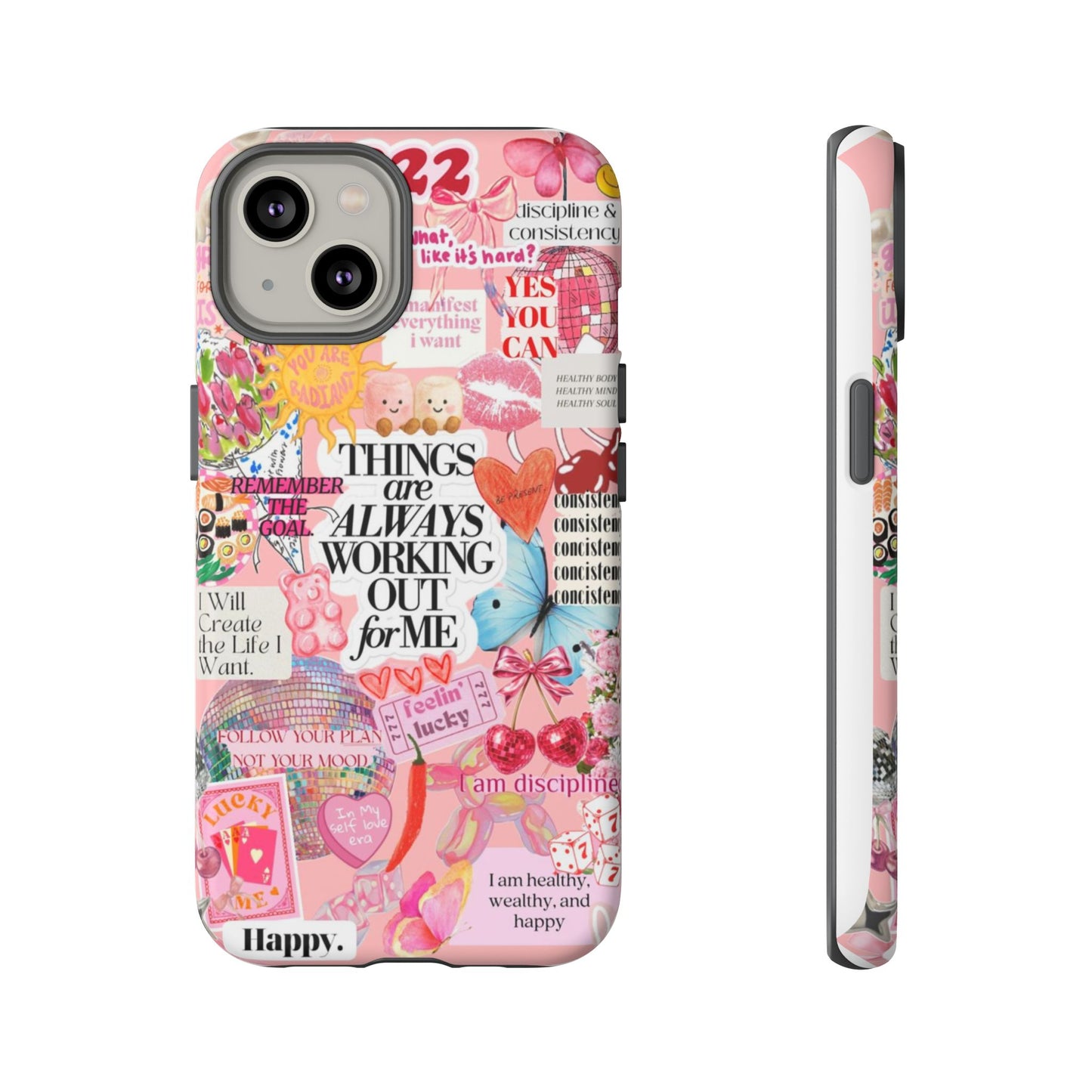 Phone Case — Pink Positive Collage “Things Are Always Working Out For Me”
