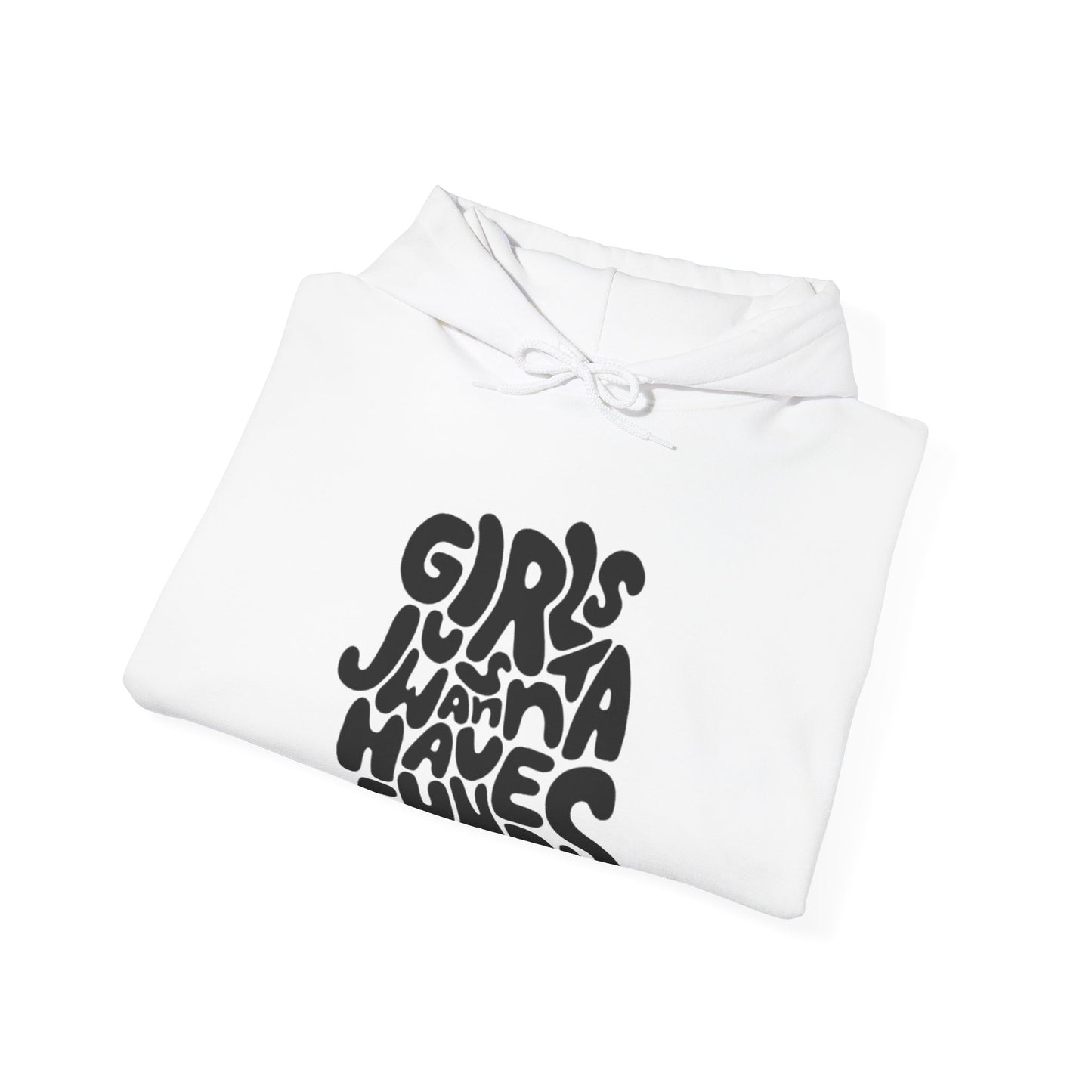 Girls Just Wanna Have Funds Hoodie