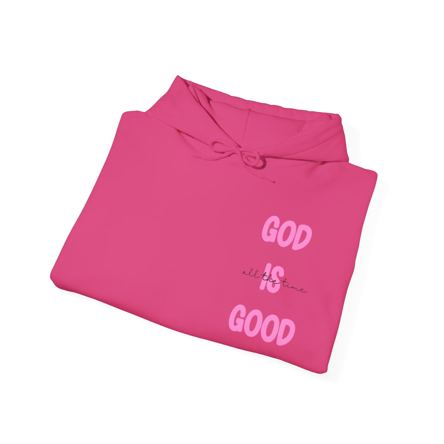 God Is Good Hoodie