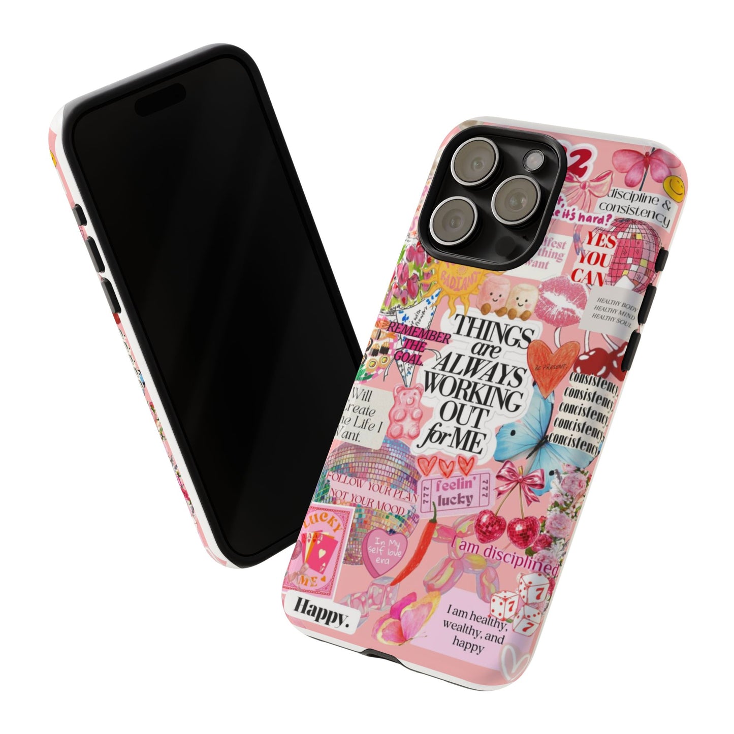 Phone Case — Pink Positive Collage “Things Are Always Working Out For Me”
