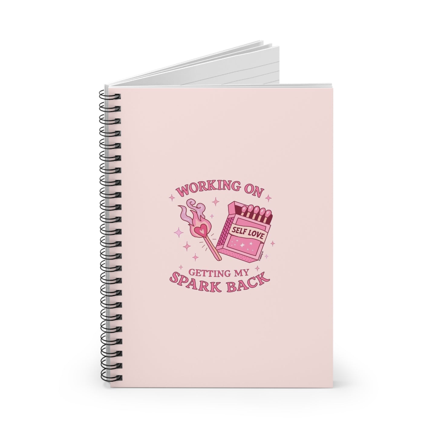 Self-Love Spiral Notebook — "Working On Getting My Spark Back" Ruled Journal