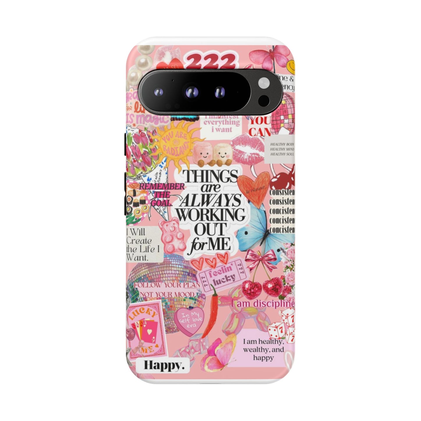 Phone Case — Pink Positive Collage “Things Are Always Working Out For Me”