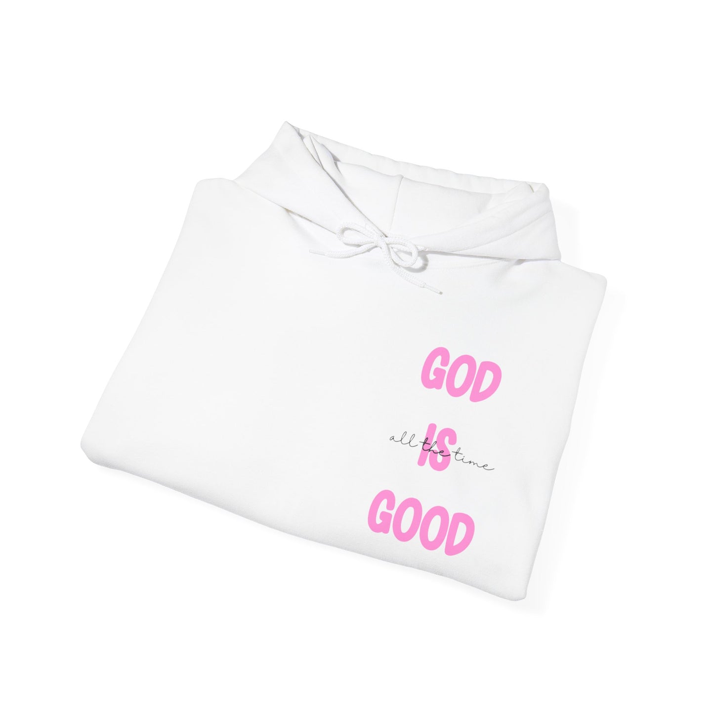 God Is Good Hoodie