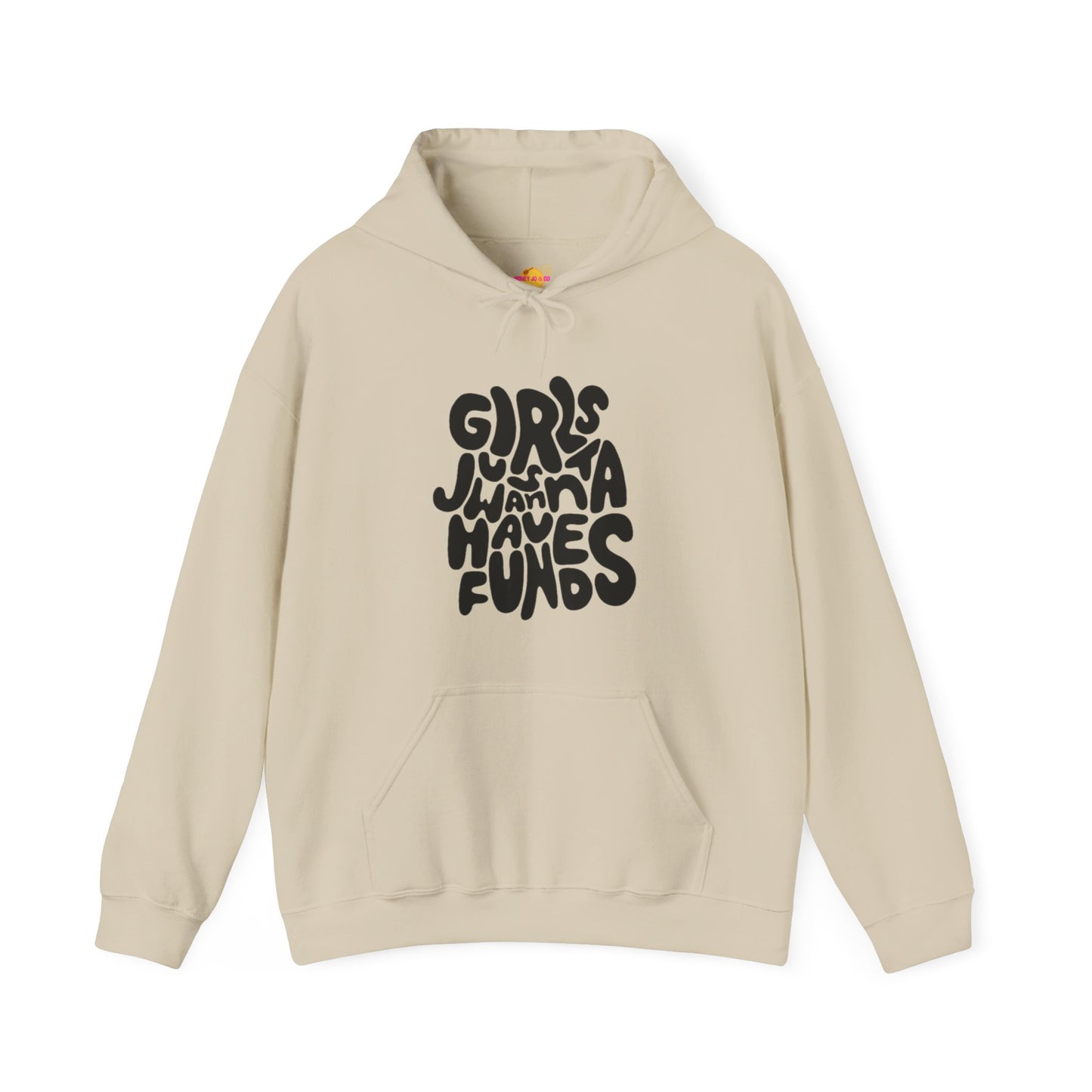 Girls Just Wanna Have Funds Hoodie