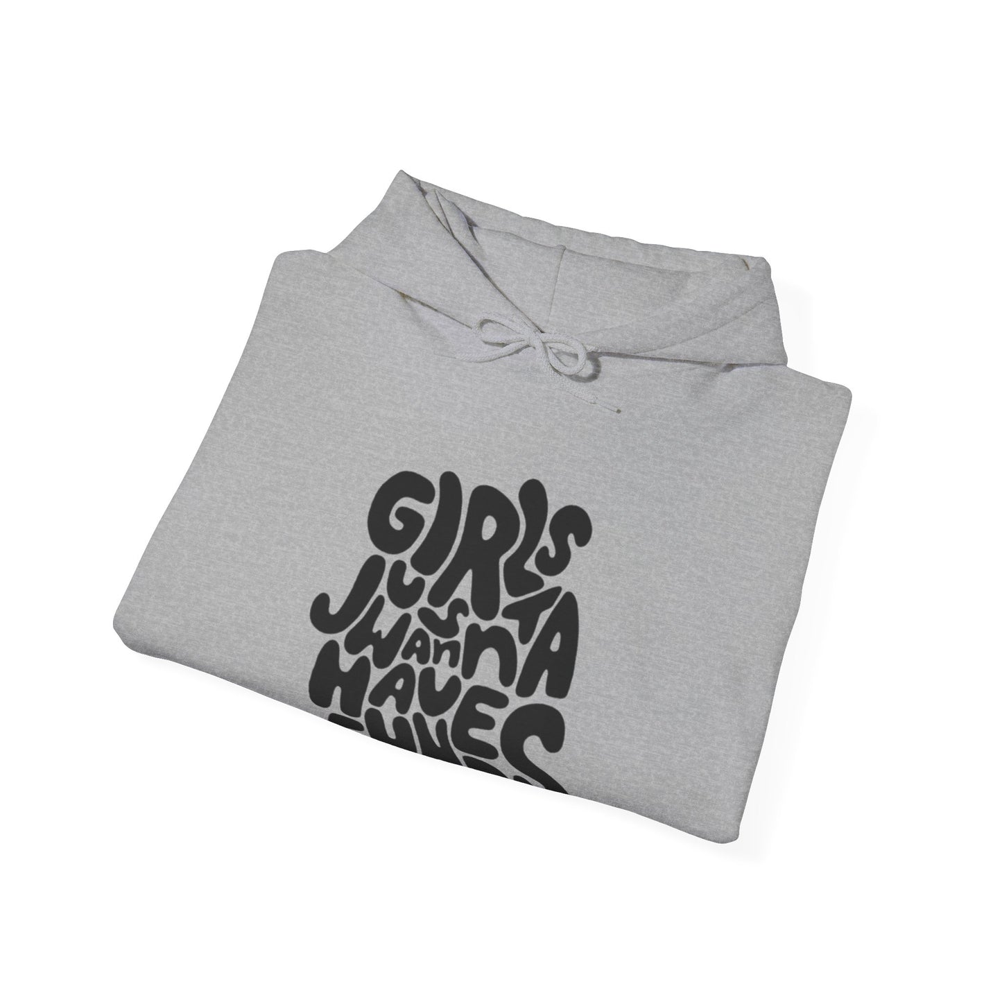 Girls Just Wanna Have Funds Hoodie