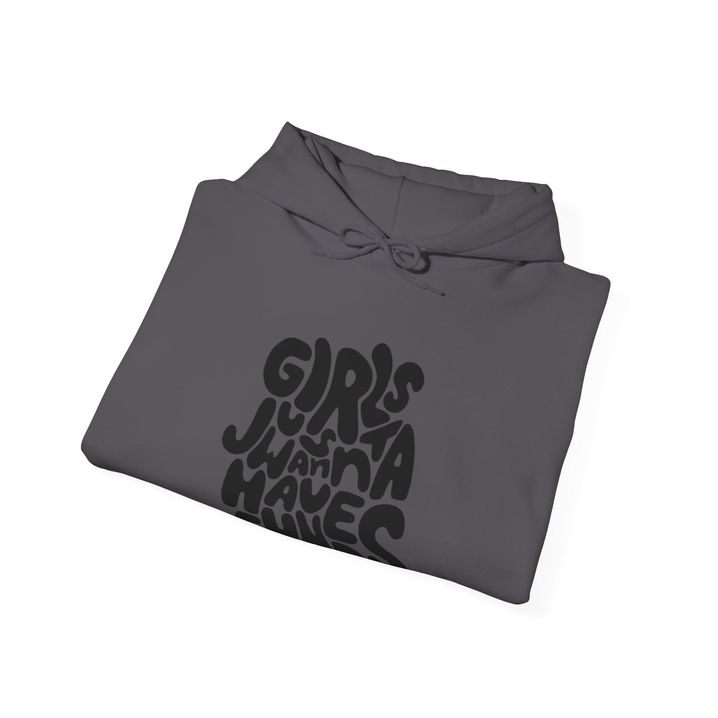 Girls Just Wanna Have Funds Hoodie
