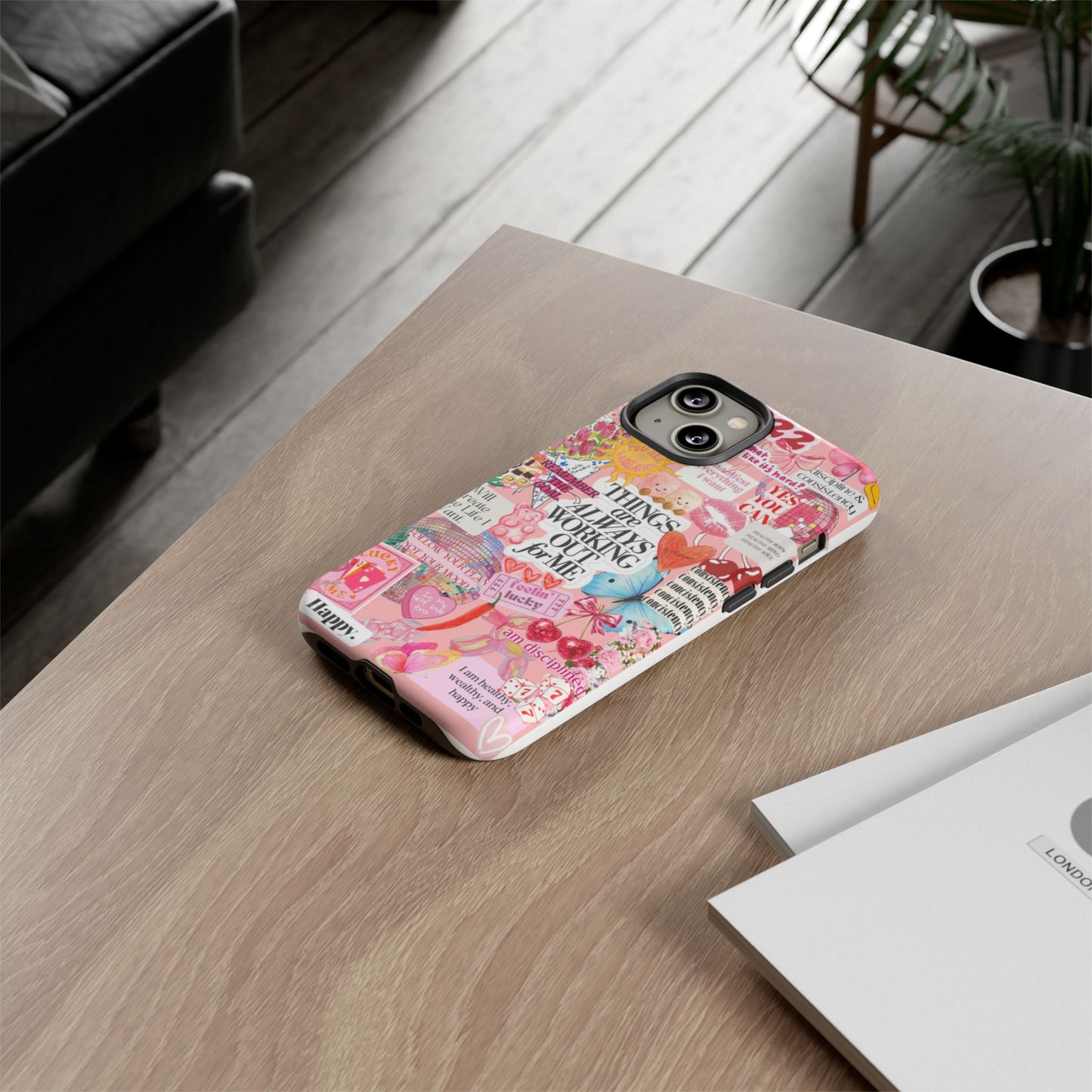 Phone Case — Pink Positive Collage “Things Are Always Working Out For Me”